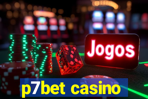 p7bet casino